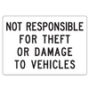 Not Responsible for Theft Sign - U.S. Signs and Safety - 1