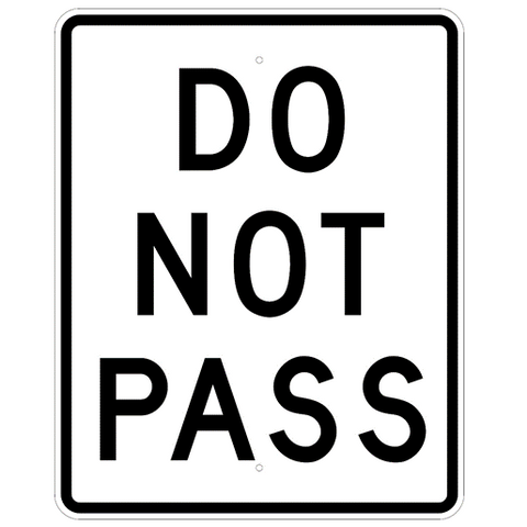 Do Not Pass Sign - U.S. Signs and Safety