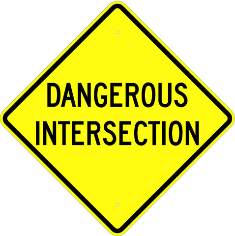 Dangerous Intersection Sign - U.S. Signs and Safety