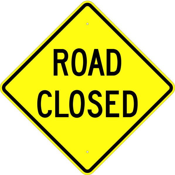 Road Closed Sign - U.S. Signs and Safety