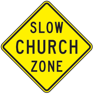 Slow Church Zone Sign - U.S. Signs and Safety